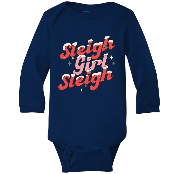 Sleigh Girl Funny Christmas Holiday Baby Long Sleeve Bodysuit