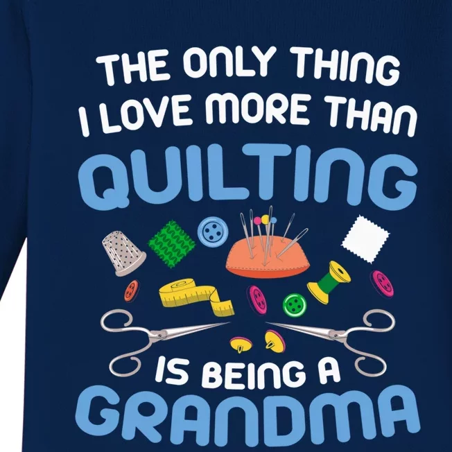 Sewing Gift For Grandma Sew Hobby Funny Saying Quilting Gift Baby Long Sleeve Bodysuit