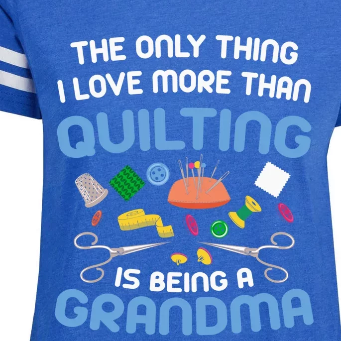 Sewing Gift For Grandma Sew Hobby Funny Saying Quilting Gift Enza Ladies Jersey Football T-Shirt