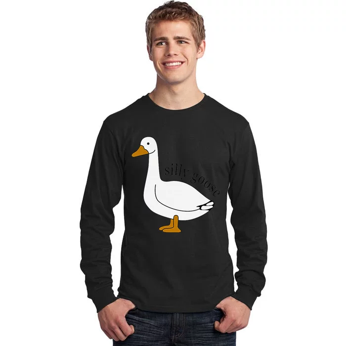 Silly Goose Funny Goose Meme Cute Goose Trendy Clothing Tall Long Sleeve T-Shirt