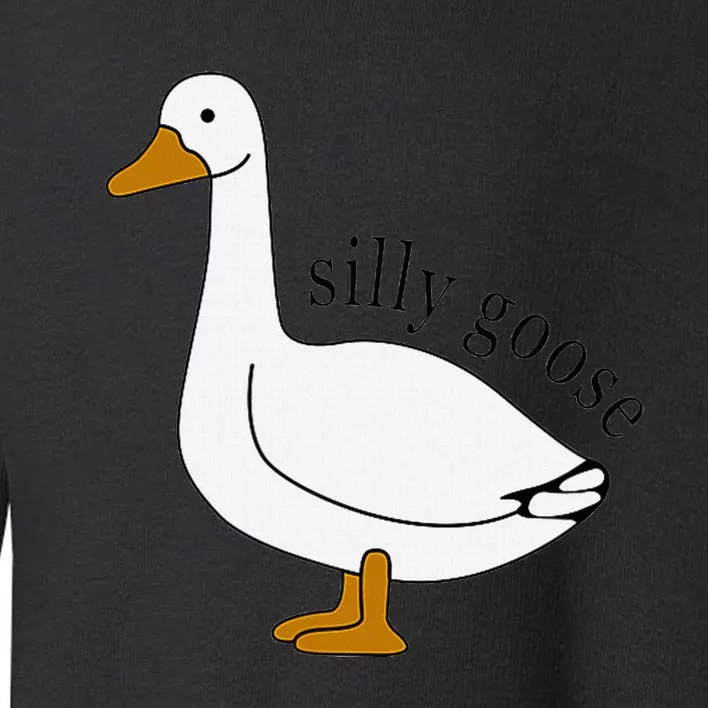 Silly Goose Funny Goose Meme Cute Goose Trendy Clothing Toddler Sweatshirt