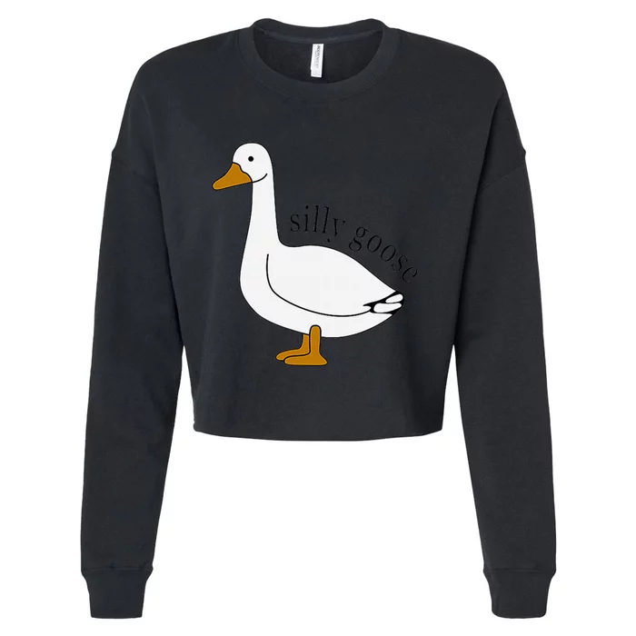 Silly Goose Funny Goose Meme Cute Goose Trendy Clothing Cropped Pullover Crew