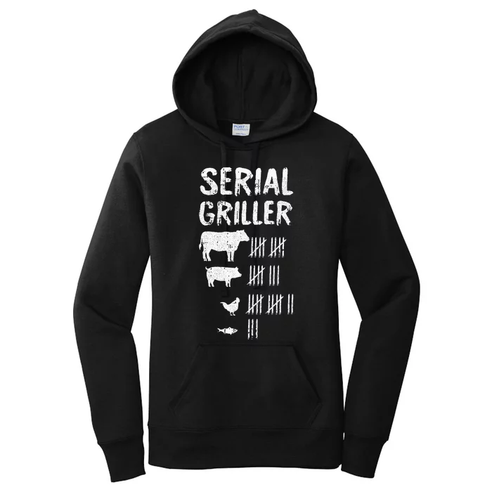 Serial Griller Fathers Day Funny Grilling Grill BBQ Master Women's Pullover Hoodie