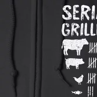 Serial Griller Fathers Day Funny Grilling Grill BBQ Master Full Zip Hoodie