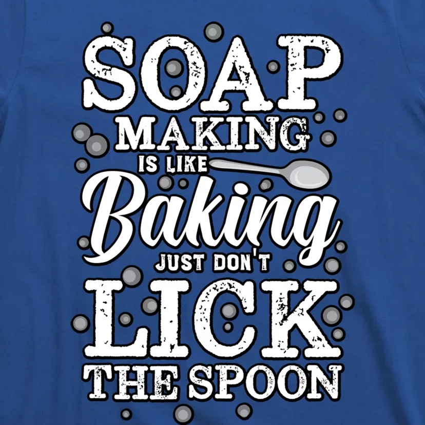 Soapmaking Gift For Soapmakers Makers Handmade Soap Making Gift T-Shirt