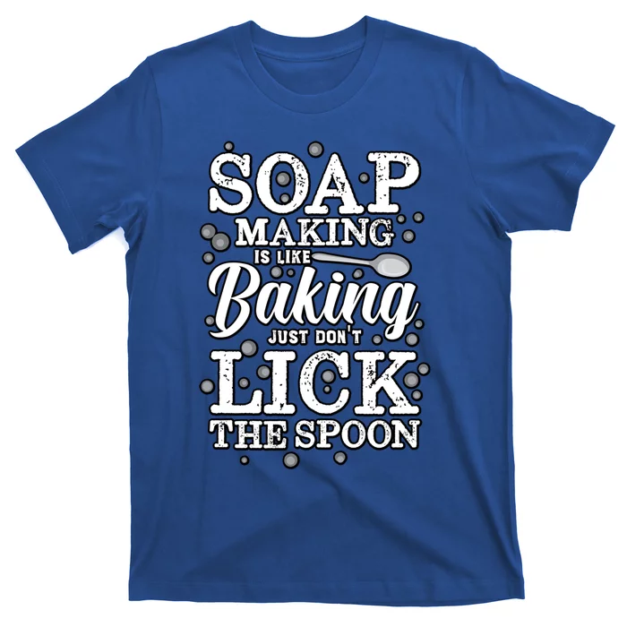 Soapmaking Gift For Soapmakers Makers Handmade Soap Making Gift T-Shirt