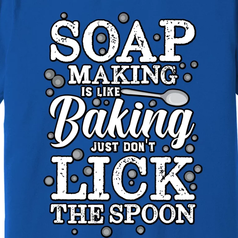 Soapmaking Gift For Soapmakers Makers Handmade Soap Making Gift Premium T-Shirt