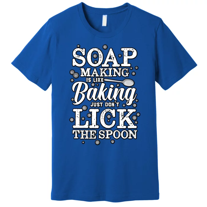 Soapmaking Gift For Soapmakers Makers Handmade Soap Making Gift Premium T-Shirt