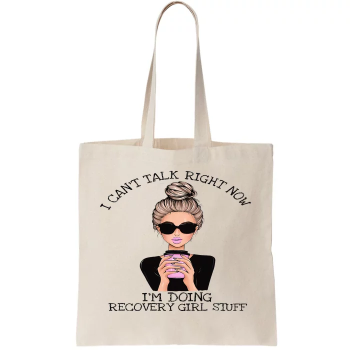 Sobriety Gifts For Women Doing Recovery Girl Stuff AA NA Tote Bag