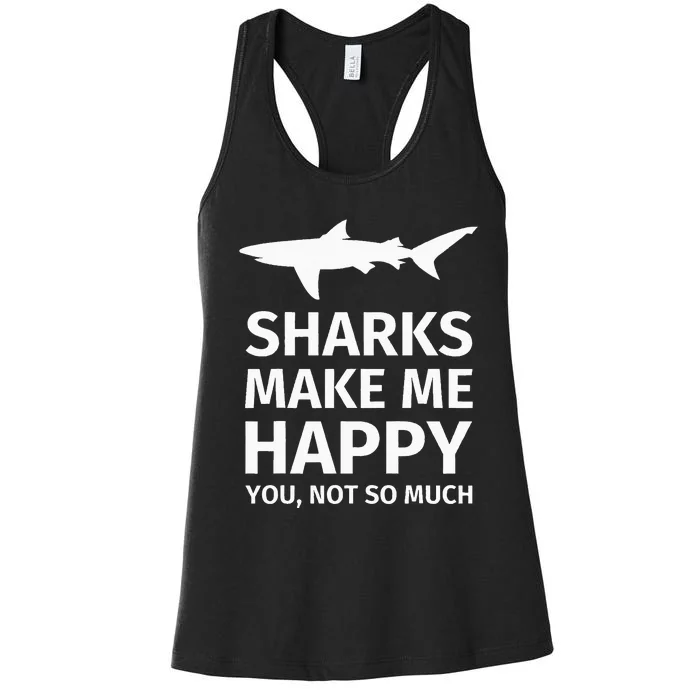 Shark Gifts for Shark Lovers Funny Sharks Happy Women's Racerback Tank