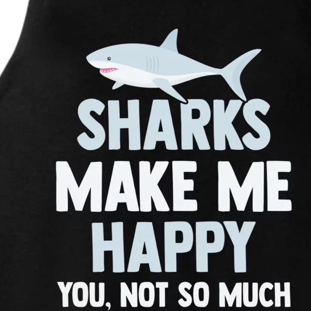 Shark Gift Funny Sharks Make Me Happy And Gift Ladies Tri-Blend Wicking Tank