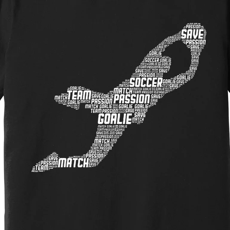 Soccer Goalie Goalkeeper Premium T-Shirt