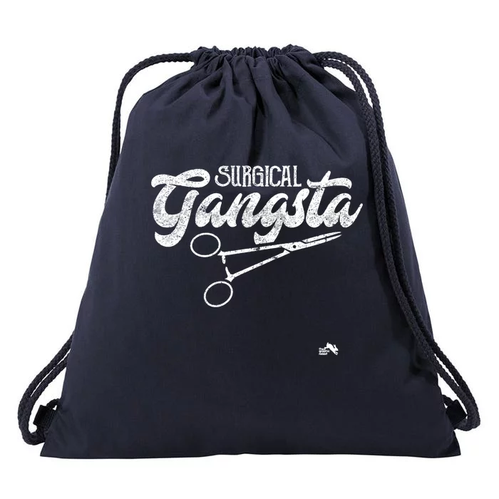 Surgical Gangsta Great Gift Cool Gift The Scrub Life Drawstring Bag