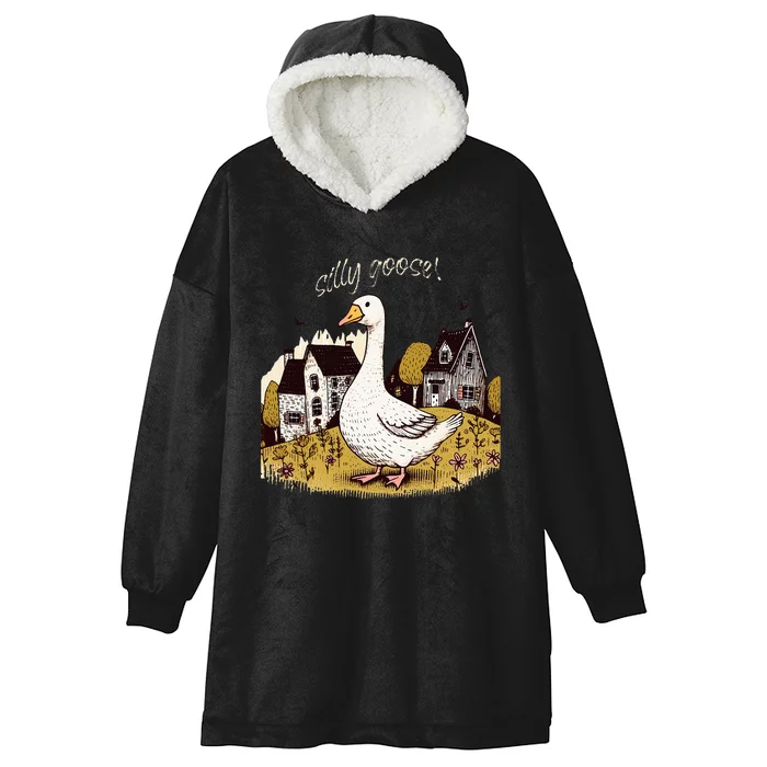 Silly Goose Gift For Her Funny Goose Trendy Clothing Hooded Wearable Blanket