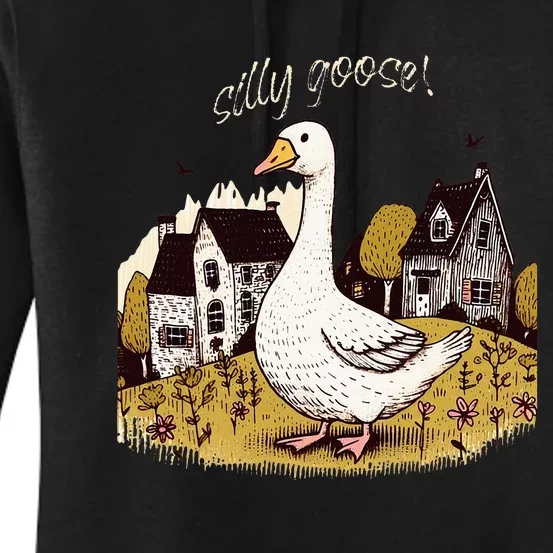 Silly Goose Gift For Her Funny Goose Trendy Clothing Women's Pullover Hoodie