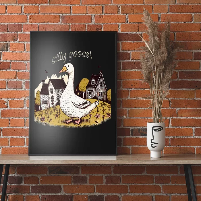 Silly Goose Gift For Her Funny Goose Trendy Clothing Poster