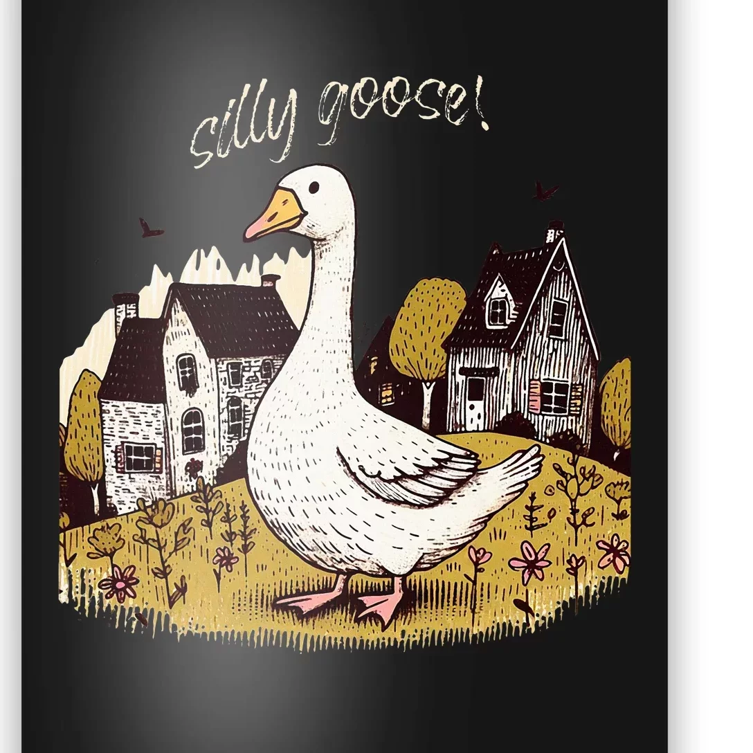 Silly Goose Gift For Her Funny Goose Trendy Clothing Poster