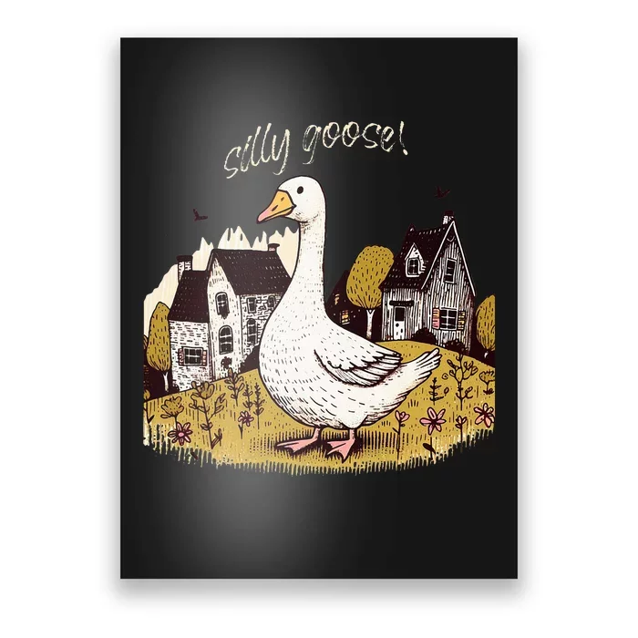 Silly Goose Gift For Her Funny Goose Trendy Clothing Poster