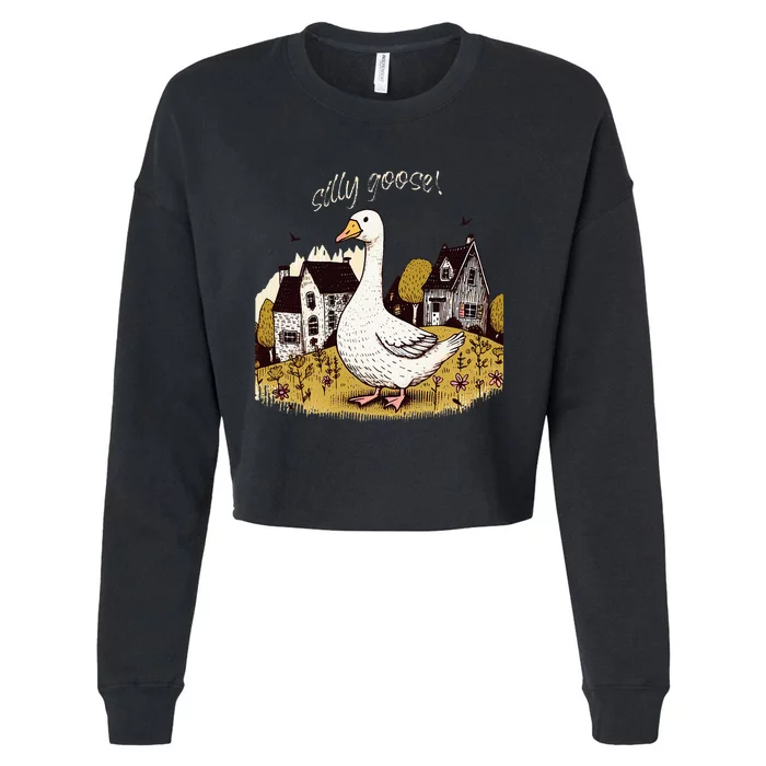 Silly Goose Gift For Her Funny Goose Trendy Clothing Cropped Pullover Crew