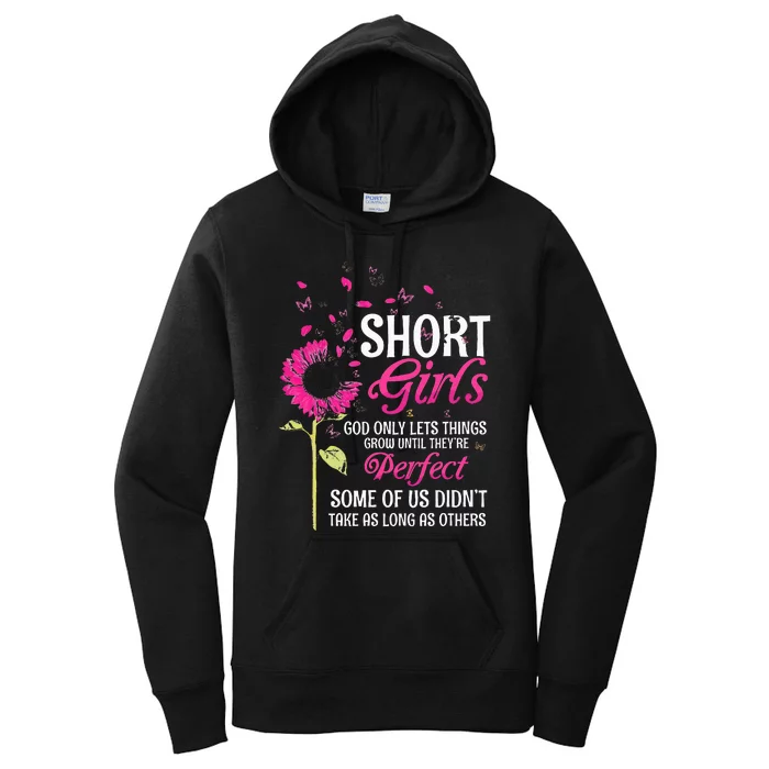 Short Girl God Only Lets Things Grow Until Theyre Perfect Women's Pullover Hoodie