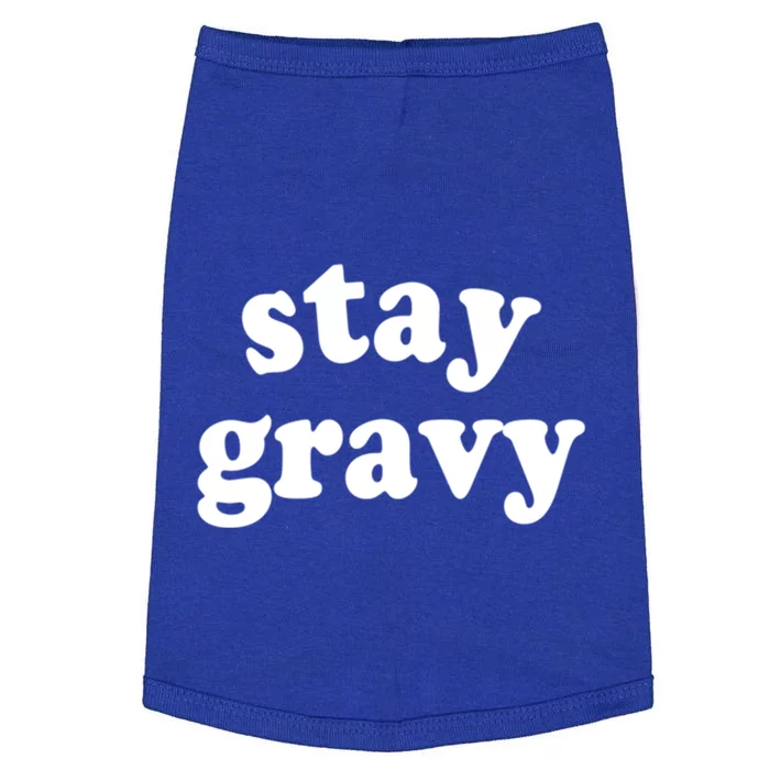 Stay Gravy Gift Doggie Tank