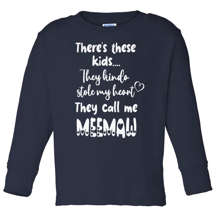 Special Grandma Grandmother These Call Me MeeMaw Toddler Long Sleeve Shirt