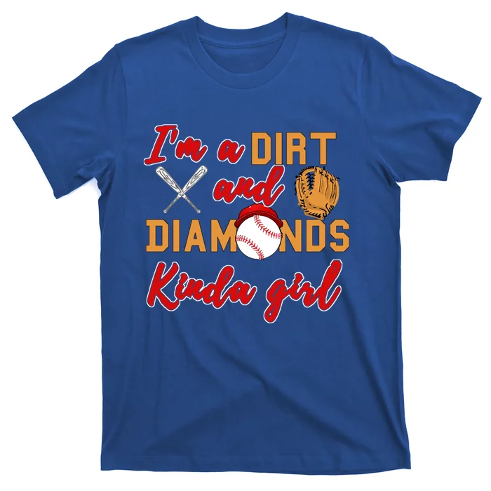 Softball Great Gift Dirt And Diamonds Kinda Great Gift T-Shirt