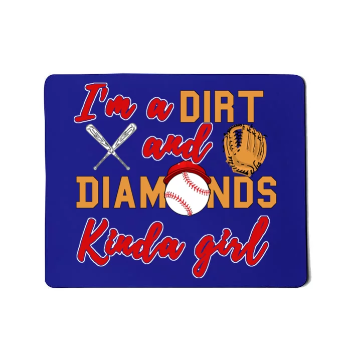 Softball Great Gift Dirt And Diamonds Kinda Great Gift Mousepad