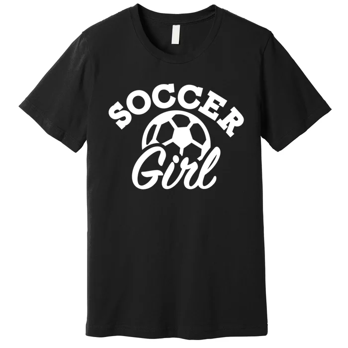 Soccer Girl Gift Premium T-Shirt