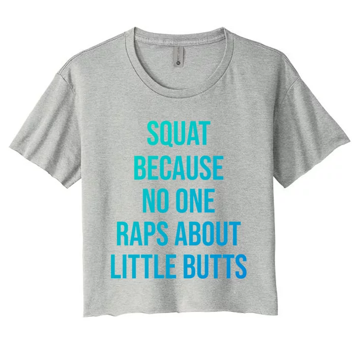 Squat Gym Gym Bodybuilding Funny Gift Women's Crop Top Tee