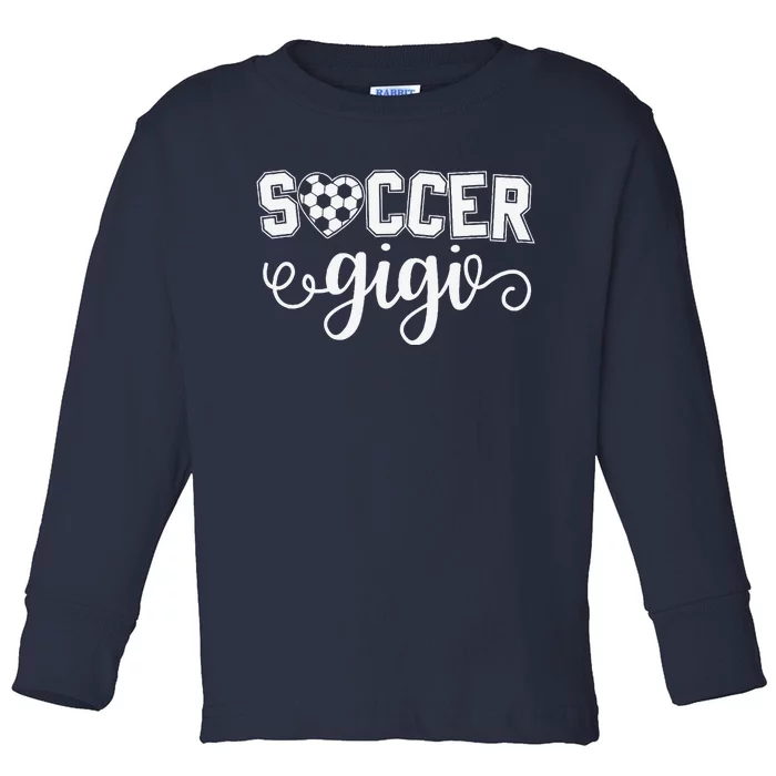 Soccer Gigi Grandma Sport Lover Birthday MotherS Day Toddler Long Sleeve Shirt