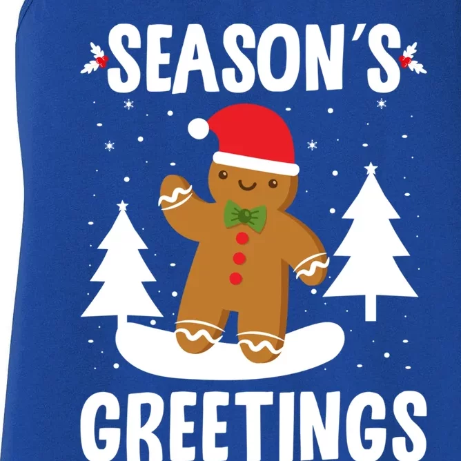 Season's Greetings Gingerbread Snowboarding Boarder Funny Gift Women's Racerback Tank