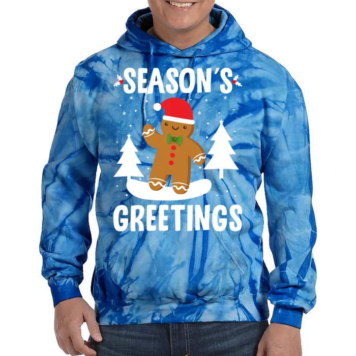 Season's Greetings Gingerbread Snowboarding Boarder Funny Gift Tie Dye Hoodie