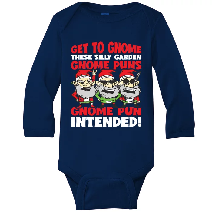 Silly Garden Gnome Pun Intended Gnome Gardening Great Gift Baby Long Sleeve Bodysuit