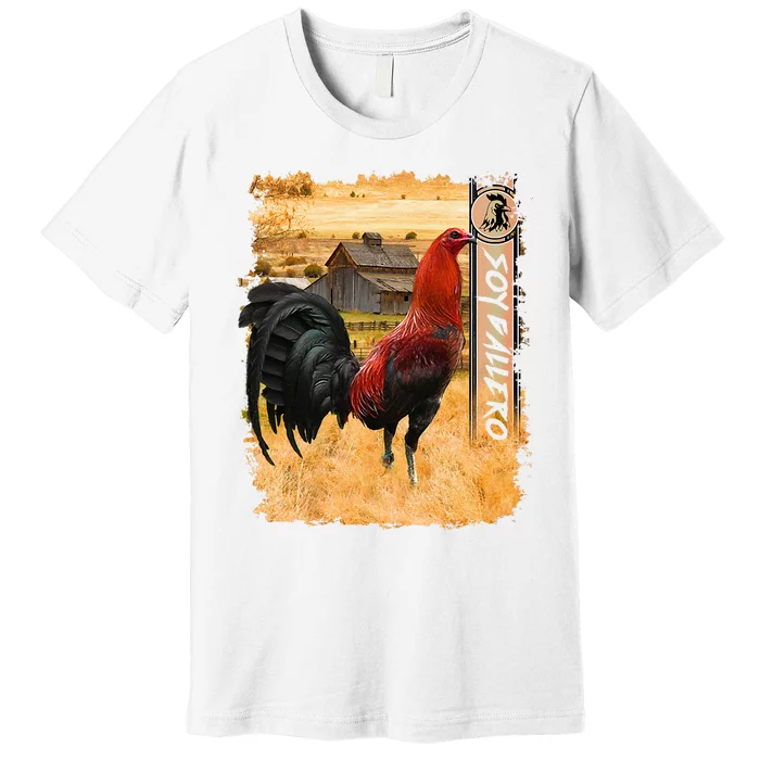 Soy Gallero Gamefowl Rooster Cockfighting Enthusiast Premium T-Shirt