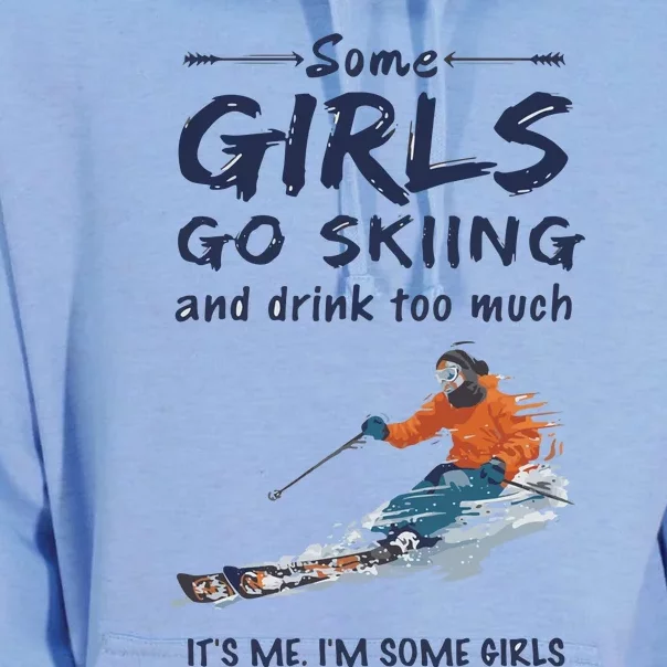 Some Girl Go Skiing And Drink To Much Unisex Surf Hoodie