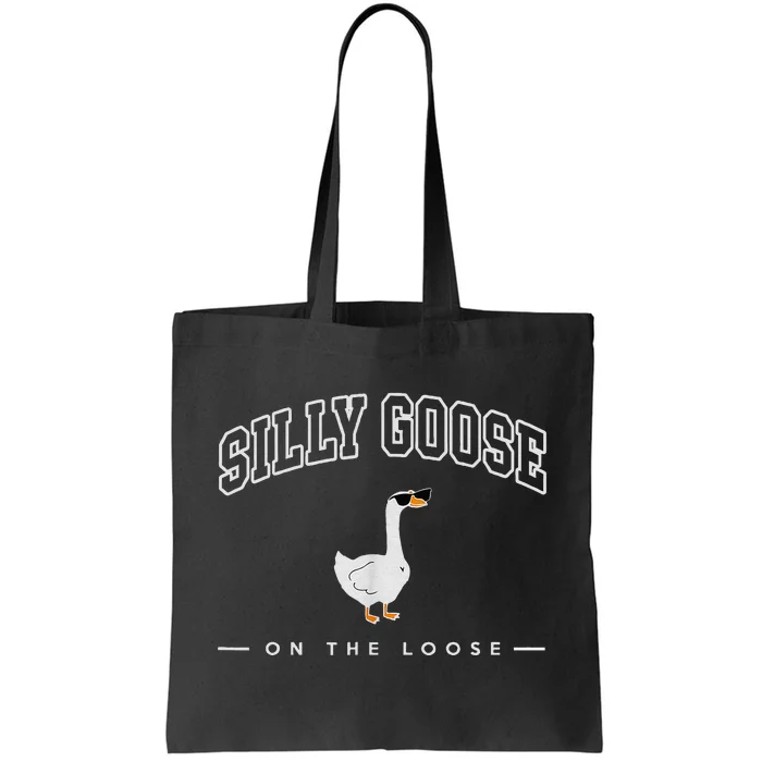 Silly Goose Goose On The Loose Funny Silly Goose University Tote Bag