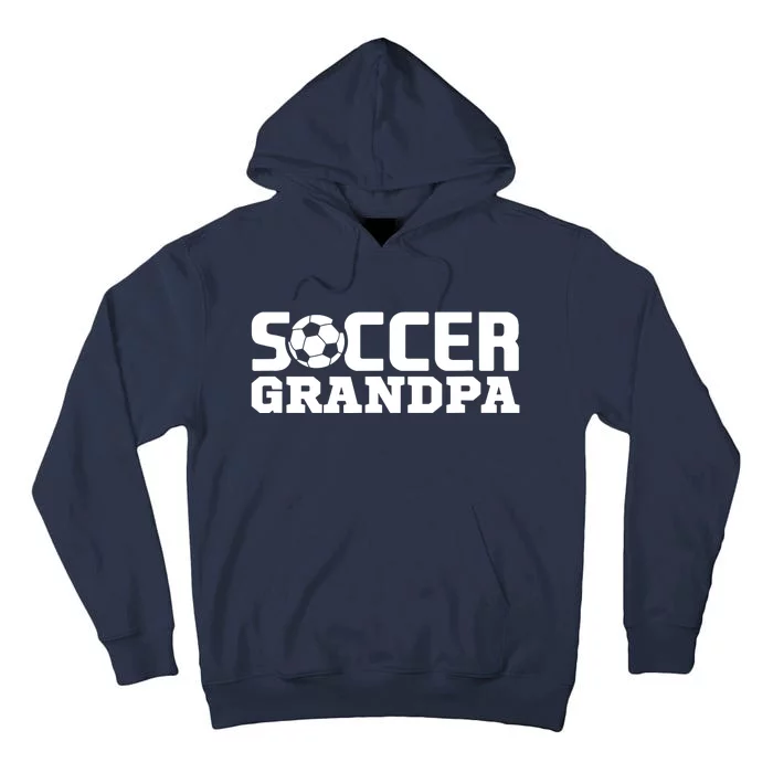 Soccer Grandpa Granddad Granddaddy Grandfather Tall Hoodie