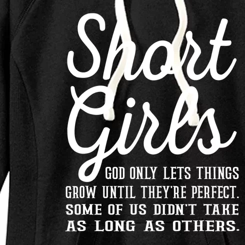 Short Girl God Only Lets Things Grow Until Theyre Perfect Women's Fleece Hoodie