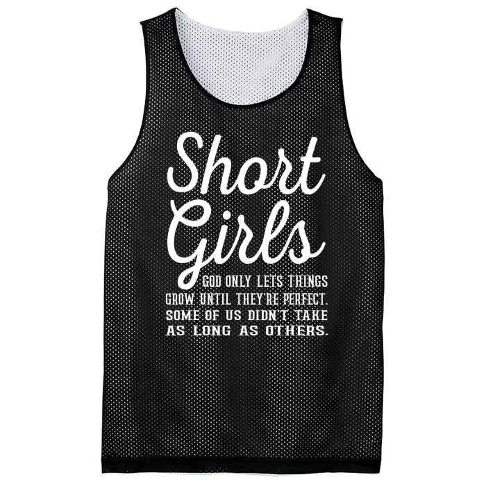 Short Girl God Only Lets Things Grow Until Theyre Perfect Mesh Reversible Basketball Jersey Tank