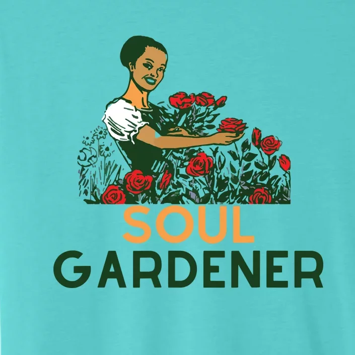 Soul Gardener Gardening African American ChromaSoft Performance T-Shirt