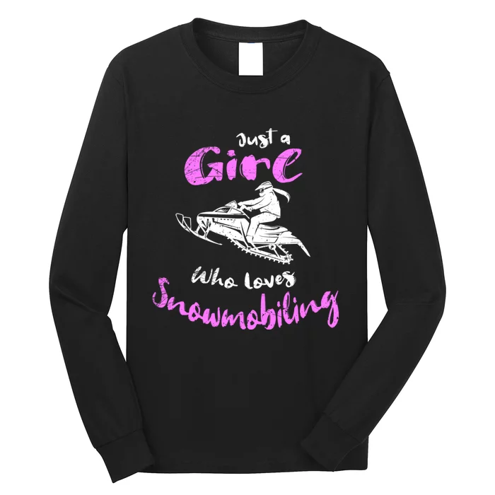 Snowmobile Girl Hoodie I Just A Girl Who Loves Snowmobiling Long Sleeve Shirt