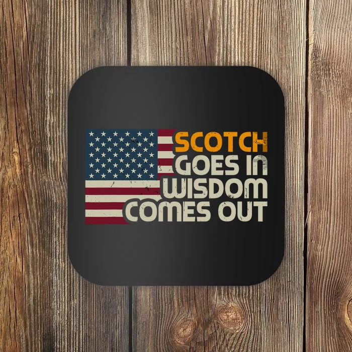 Scotch Goes In Wisdom Comes Out American Flag Vintage Retro Coaster