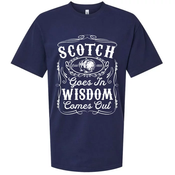 Scotch Goes In Wisdom Comes Out Funny Whiskey Lover Dad Gift Sueded Cloud Jersey T-Shirt