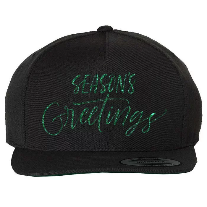 Seasons Greetings In Script Cursive Meaningful Gift Wool Snapback Cap