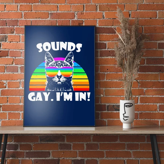 Sounds Gay I'm In Rainbow Cat Pride Retro Poster