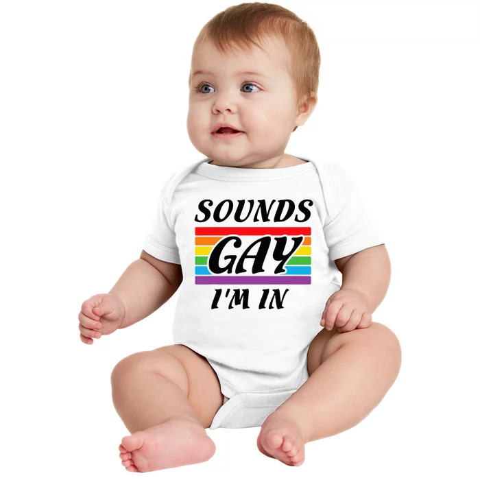 Sounds G.A.Y I Am Here Lgbt Baby Bodysuit