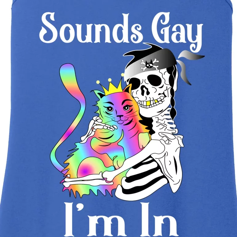 Sounds Gay Im In Funny Lgbt Pride Ally Gothic Rainbow Cat Meaningful Gift Ladies Essential Tank