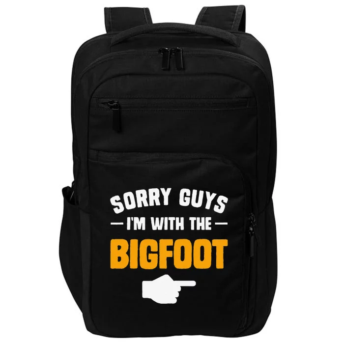 Sorry Guys Im With The Bigfoot Matching Couples Halloween Impact Tech Backpack