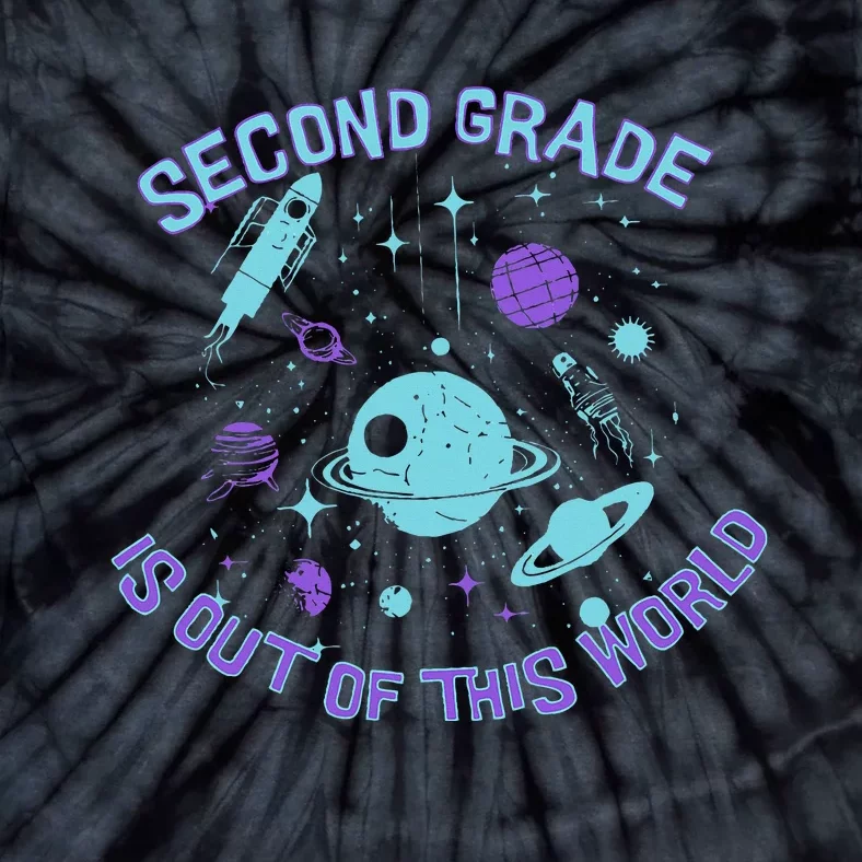 Second Grade Is Out Of This World Space Tie-Dye T-Shirt